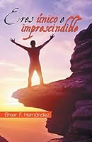 Eres único e imprescindible 1463396244 Book Cover