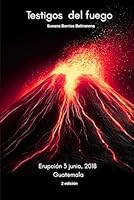 Testigos del Fuego: Testimonios de una Erupción (Spanish Edition) B0D2WBYJHW Book Cover