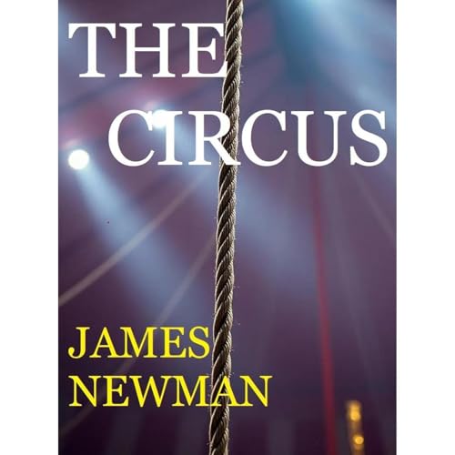 The Circus by James Newman episode artwork