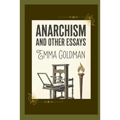 Anarchism and Other Essays