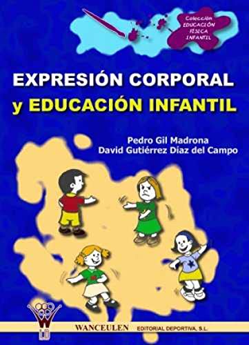 Expresión Corporal Y Educación Infantil
