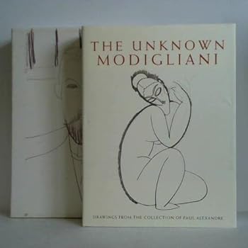 Paperback The Unknown Modigliani: Unpublished Papers, Documents and Drawings Book