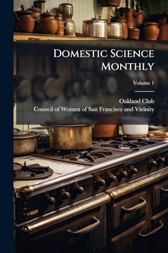 Domestic Science Monthly; Volume 1