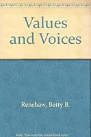 Values and Voices: A College Reader 0030710391 Book Cover