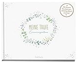 Meine Taufe: Erinnerungsalbum. Mit Kuvert. Für einen persönlichen Brief ans Kind | Das perfekte Geschenk zur Taufe oder als schöne Erinnerung danach (Geschenke zur Taufe)