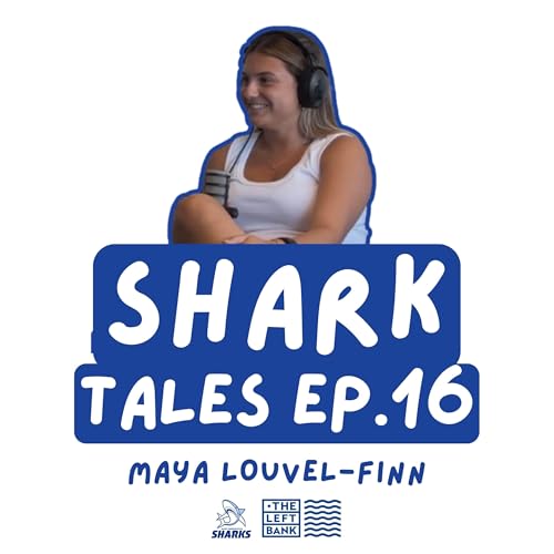 Maya Louvel-Finn: Sharks bolter to Saints draftee | EPISODE #16