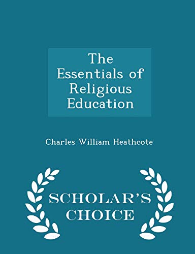 The Essentials of Religious Education - Scholar... 1296166716 Book Cover