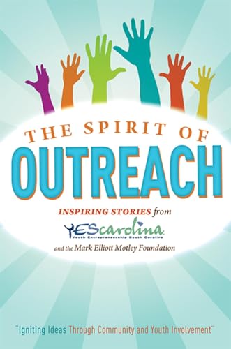The Spirit of Outreach: Inspiring Stories from Yescarolina and the Mark Elliot Motley Foundation