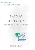 Life is A.B.L.T. 1931355010 Book Cover