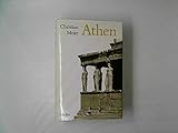 Athen: Ein Neubeginn der Weltgeschichte von Christian Meier (3. Februar 2004) Gebundene Ausgabe