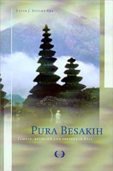 Paperback Pura Besakih: Temple, Religion and Society in Bali (Verhandelingen Van Het Koninklijk Instituut Voor Taal-, Land- En Volkenkunde, Number 193) Book