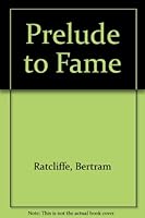 Prelude to fame: An account of the early life of Napolean up to the Battle of Montenotte 0882546899 Book Cover