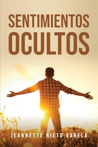Sentimientos ocultos (Spanish Edition)