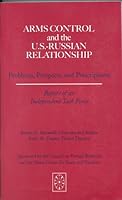 Arms Control and the U.S.-Russian Relationship: Report of an Independent Task Force 0876091974 Book Cover
