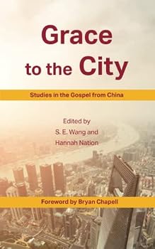 Paperback Grace to the City: Studies in the Gospel from China Book