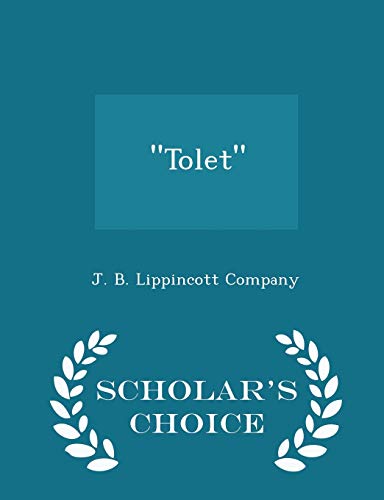 Tolet - Scholar's Choice Edition 1297462203 Book Cover