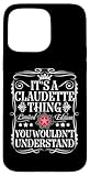 This Funny It's A Claudette Thing You Wouldn't Understand is the perfect Claudette First Name Design / Cadeau pour quelqu'un nommé Claudette. Excellent cadeau d'anniversaire pour meilleur ami, femme, homme, enfant, fils, fille, garçon, nommé Claudette