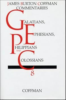 Hardcover Galatians, Ephesians, Philippians and Colossians (James Burton Coffman Commentaries, 8) Book