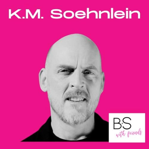 Encore Episode: K.M. Soehnlein