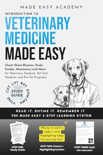 Introduction to Veterinary Medicine Made Easy: Cheat Sheet Rhymes, Study Guides, Mnemonics and More with a Quiz for Every Topic!: VTNE | CVT | LVT | RVT | DVM Test Prep (Made Easy Academy Series)