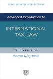 Advanced Introduction to International Tax Law: Third Edition (Elgar Advanced Introductions series)