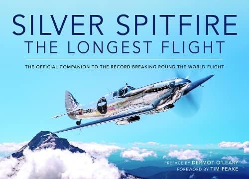 Silver Spitfire: The Longest Flight