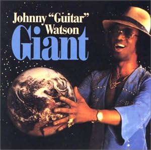 JOHNNY GUITAR WATSON - Giant - Disque CD