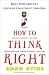 How to Think Right: Rants from a Christian Conservative Comedian