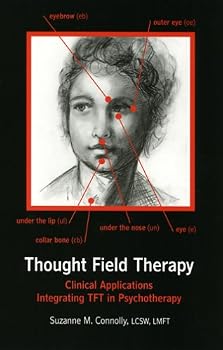 Paperback Thought Field Therapy: Clinical Applications, Integrating TFT in Psychotherapy Book