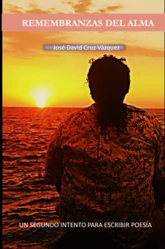 Remembranzas del Alma (Spanish Edition)