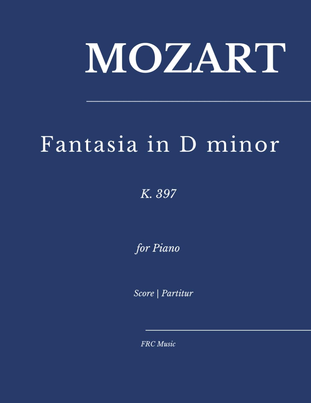 Mozart — Fantasia in D minor, K. 397: for Piano (Sheet Music)