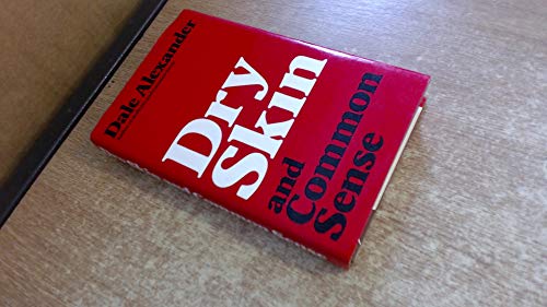 Dry Skin and Common Sense 043700502X Book Cover