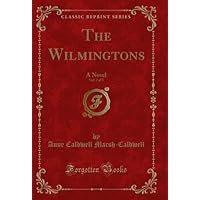The Wilmingtons, Vol. 2 of 3