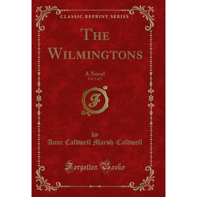 The Wilmingtons, Vol. 2 of 3