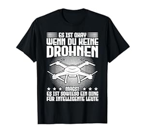 Drohne Drohnenpilot Quadrocopter T-Shirt