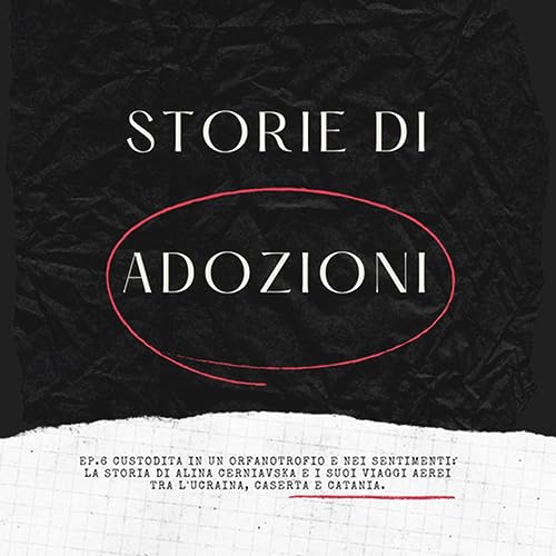 Ep.6 Custodita in un orfanotrofio e nei sentimenti: la storia di Alina e i suoi lunghi viaggi aerei