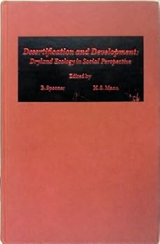 Hardcover Desertification and Development: Dryland Ecology in Social Perspective Book