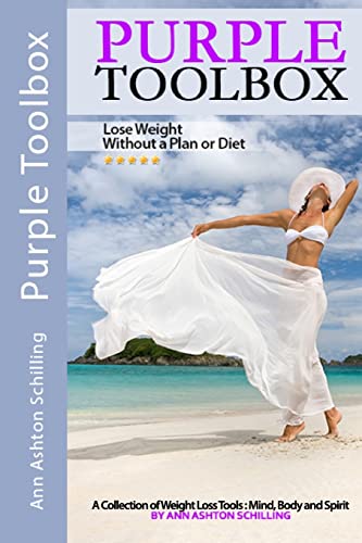 Purple Toolbox: Lose Weight Without a Plan or Diet