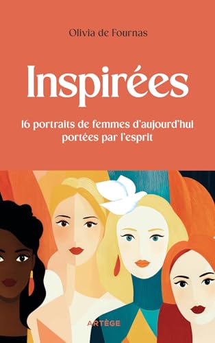 Inspirées: 16 portraits de femmes d'aujourd'hui portées par l'esprit
