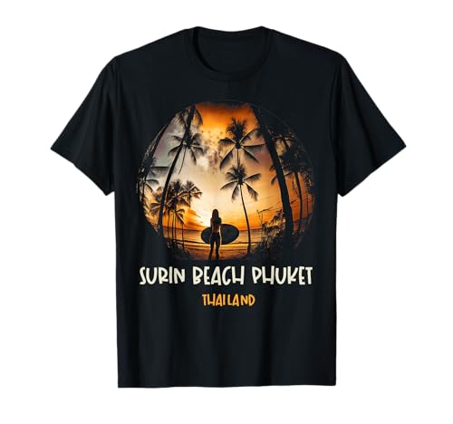Surin Beach Phuket Thailand T-Shirt