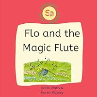Flo and the Magic Flute B0F5M372K5 Book Cover