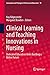 Clinical Learning and Teaching Innovations in Nursing: Dedicated Education Units Building a Better Future (Innovation and Change in Professional Education, 10)