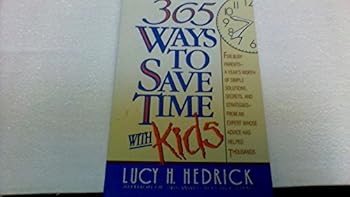 Paperback 365 Ways to Save Time With Kids Book
