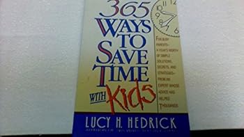 Paperback 365 Ways to Save Time with Kids Book