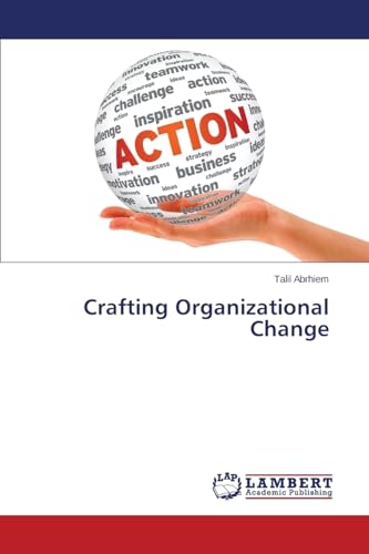 Crafting Organizational Change 3659742740 Book Cover