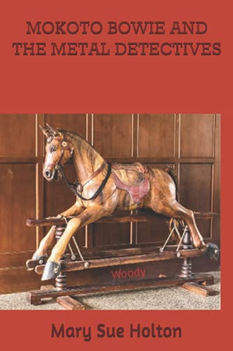 MOKOTO BOWIE AND THE METAL DETECTIVES