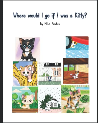 Where would I go if I was a Kitty?