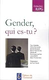 Gender, qui es-tu ?