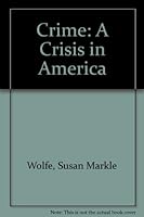 Crime: A Crisis in America 080623816X Book Cover