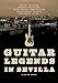 Produktbild Guitar Legends in Sevilla - Live at Expo